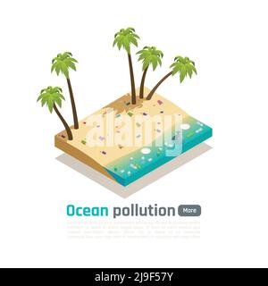Inquinamento oceanico composizione isometrica con immagini di spiaggia di palme sabbiose inquinato con bottiglie di plastica e tazze illustrazione vettoriale Illustrazione Vettoriale
