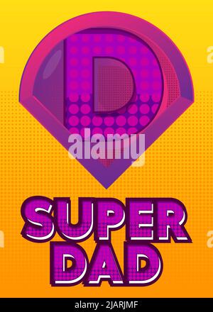 Stemma di supereroe che mostra l'icona di Super Father. Illustrazione vettoriale in stile fumetto colorato. Illustrazione Vettoriale