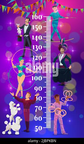 Altezza bambini shapito circus performers misuratore di crescita. Adesivo da parete vettoriale per la misurazione dell'altezza dei bambini con personaggi cartoni animati mago con coniglio, camminatore di corda, cane tamero, giocoliere e ginnastica Illustrazione Vettoriale