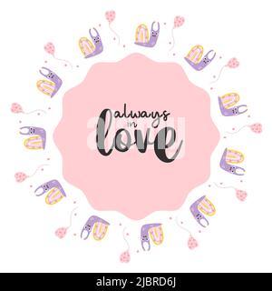 Cornice rotonda con lumaca decorativa carina, arcobaleno con cuori e palloncino ad aria. Slogan motivazionale - sempre innamorato. Illustrazione vettoriale. Carta San Valentino Illustrazione Vettoriale