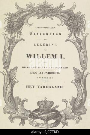 Pezzo commemorativo che commemora il 25th anniversario del regno di Guglielmo i Federico, 1838. Testo olandese in cornice ornata con oggetti allegorici, memoria in onore del 25th anniversario del regno di Guglielmo i Federico, re dei Paesi Bassi, 1838 venticinque anni del regno di Guglielmo i, da parte dei redattori del giornale Den Avondbode, dedicato alla patria, Print maker: Rombertus Julianus van Arum, (menzionato sull'oggetto), Jan Baptist Tetar van Elven, (menzionato sull'oggetto), Amsterdam, 2-Dic-1838, carta, stampa su carta intestata, h 450 mm x l 332 mm Foto Stock