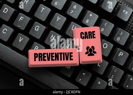 Cartello con la scritta Preventive Care. Foto concettuale prevenzione della salute Test diagnostici Consulenza medica Riassunto Programmatore tipizzazione codici antivirus Foto Stock