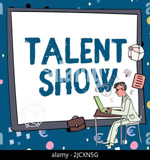 Cartello con la scritta Talent Show. Internet Concept Competition of entertainers show casting le loro performance uomo che lavora su computer rappresentare Foto Stock