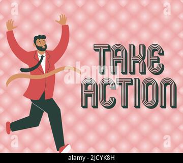 Visualizzazione concettuale Take Action, Word per consigli qualcuno di fare qualcosa o la reazione in questo momento Gentleman in corso verso Finish Line Celebrati Foto Stock