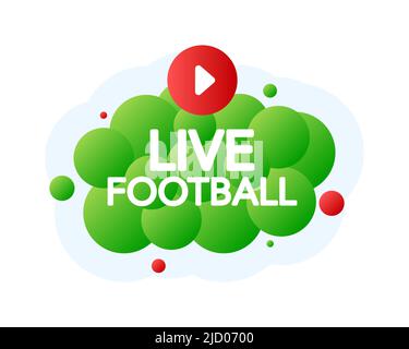 Banner Live Football Bubble, etichetta con emblema verde. Illustrazione vettoriale. Illustrazione Vettoriale