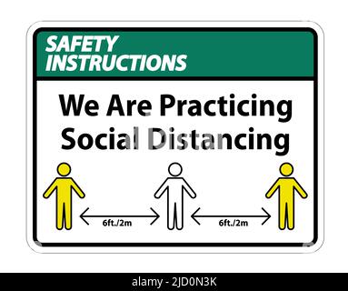 Istruzioni di sicurezza stiamo praticando Social Distancing Sign isolare su sfondo bianco,Illustrazione vettoriale EPS.10 Illustrazione Vettoriale