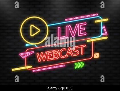 Icona neon. Pulsante Live Webcast, icona. Disegno vettoriale. Banner webcast dal vivo su sfondo rosso. Illustrazione Vettoriale