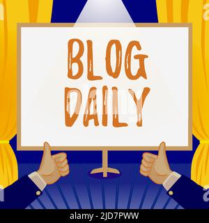Visualizzazione concettuale Blog Daily. Approccio aziendale diffusione giornaliera di qualsiasi evento via Internet o strumenti multimediali mani Thumbs Up mostrando nuove idee. Palme Foto Stock