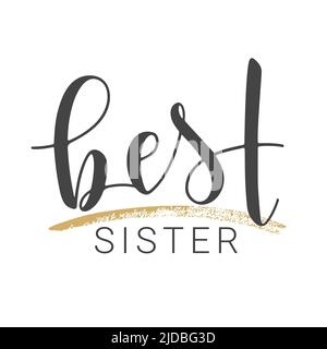 Scritta a mano della migliore sorella. Modello per Banner, biglietto d'auguri, cartolina, invito, festa, Poster, adesivi, prodotti a stampa o Web. Illustrazione Vettoriale