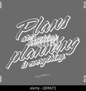 I piani non sono niente; la pianificazione è tutto. T-shirt Print Template Vector art per stampa design. Illustrazione Vettoriale