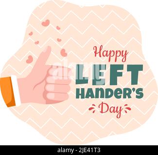 Celebrazione Internazionale di sinistra Handers Day con la sua mano sinistra sollevata il mese di agosto in stile Cartoon sfondo Illustrazione Illustrazione Vettoriale