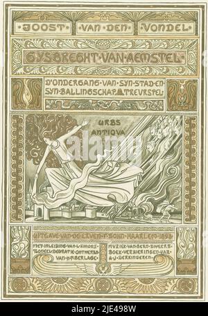 Design della pagina del titolo per: Joost van den Vondel, Gysbreght van Aemstel, Antoon Derkinderen, dopo Tresling &amp; Comp., 1893, Una dea della vendetta discende sulla città fortificata di Amsterdam. Tiene una torcia che brucia nella sua mano destra con la quale mette la città sul fuoco. Con l'altra mano lei punta al testo 'urbs antiqua ruit'. Dietro di lei, Walkuren (dea della guerra) sta attaccando la città. A destra in primo piano un uomo, forse Gijsbrecht, fugge dalla città. Sopra e sotto la scena ci sono delle caselle contenenti testo e decorazione, tipografo: Antoon Derkinderen, (firmato dall'artista Foto Stock