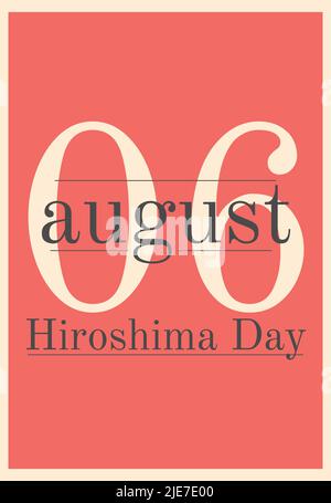 Pagina retrò rossa con una data memorabile del 6 agosto, Hiroshima Day. Illustrazione vettoriale Illustrazione Vettoriale