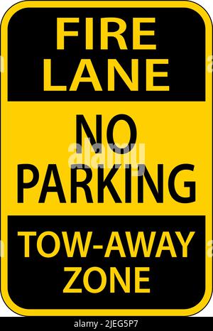 Fire Lane No Parking Tow Away zone Sign on White background Illustrazione Vettoriale