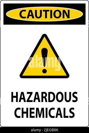 Attenzione sostanze chimiche pericolose firmare su sfondo bianco Illustrazione Vettoriale