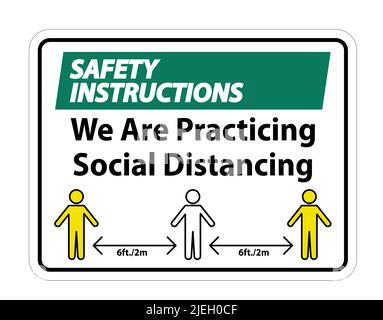 Istruzioni di sicurezza stiamo praticando Social Distancing Sign isolare su sfondo bianco,Illustrazione vettoriale EPS.10 Illustrazione Vettoriale