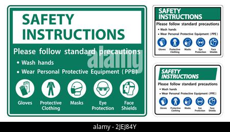 Istruzioni di sicurezza attenersi alle precauzioni standard, lavarsi le mani, indossare dispositivi di protezione individuale DPI, guanti indumenti protettivi mascherine protezione occhi Illustrazione Vettoriale