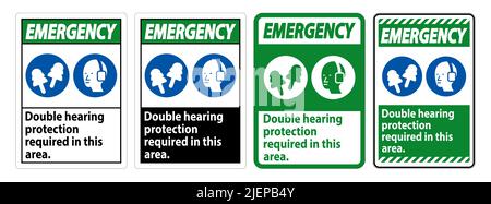 Cartello di emergenza in quest'area è richiesta la doppia protezione acustica con cuffie antirumore e tappi per orecchie Illustrazione Vettoriale