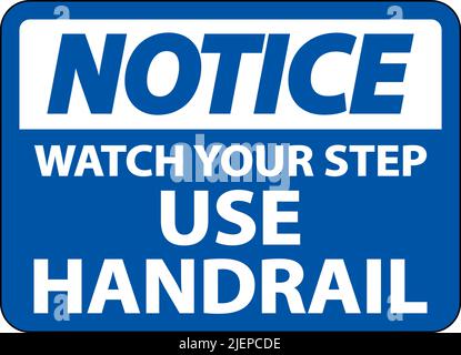 Avviso Guarda il tuo passo Usa il simbolo del corrimano sfondo bianco Illustrazione Vettoriale