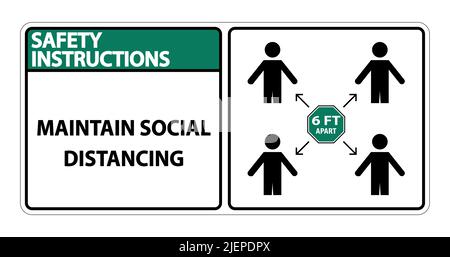 Istruzioni di sicurezza mantenere sociale distanziamento, rimanere 6ft segno di distanza, coronavirus COVID-19 segno isolare su sfondo bianco, illustrazione vettoriale EPS.10 Illustrazione Vettoriale