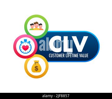 CLV - valore della durata del cliente. Concetto aziendale. Illustrazione dello stock vettoriale. Illustrazione Vettoriale
