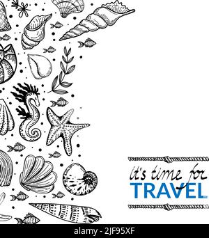 Modello banner in stile nautico. Conchiglie, pesci, cavallucci marini e stelle marine disegnate a mano in stile sketch. È il momento di viaggiare. Iscrizione manoscritta. Greeti Illustrazione Vettoriale
