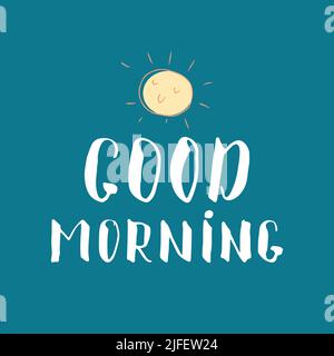 Buona mattina scritta a mano segno, mano disegnato grunge testo calligrafico. Illustrazione vettoriale. Illustrazione Vettoriale