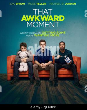 Miglia TELLER, Zac Efron, MICHAEL B. GIORDANIA POSTER, che momento inopportuno, 2014 Foto Stock