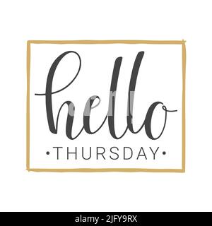 Illustrazione vettoriale. Scritta a mano di Ciao Giovedi. Modello per biglietti d'auguri, cartoline, poster, stampa o prodotti Web. Illustrazione Vettoriale