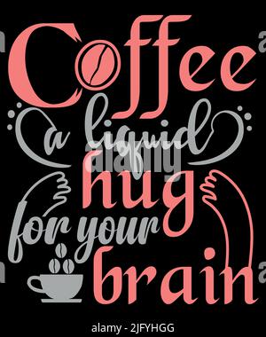 T-Shirt del caffè disegno, tipografia su misura del caffè e modello grafico del tee Illustrazione Vettoriale