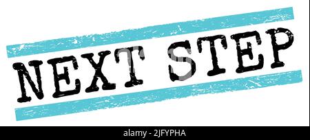 TESTO DEL PASSO SUCCESSIVO scritto su linee grungy blu-nero segno timbro. Foto Stock
