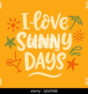 Amo i giorni del sole. Frase estiva Illustrazione Vettoriale