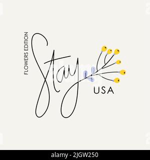 Slogan "Flowers Edition Stay USA" tipografico con fiore per stampe di t-shirt, poster e altri usi. Illustrazione Vettoriale