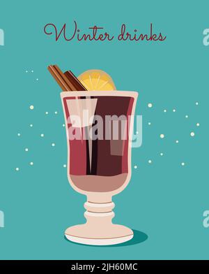Tazza di vetro con VIN brulé con bastoncini di cannella e arancia per le vacanze invernali. Bevande alcoliche per climi freddi Illustrazione Vettoriale