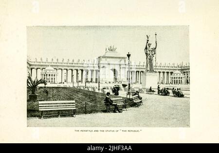 The Peristyle and the statue of the Republic World's Columbian Exposition Chicago 1893 from Factory and industrial management Magazine Volume 6 1891 Publisher New York [etc.] McGraw-Hill [ecc.] Foto Stock