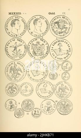 Monete d'oro del Messico dal libro enciclopedia illustrata delle monete d'oro e d'argento del mondo; che illustra il moderno, antico, attuale e curioso, dal 1885 d.C. al 700 d.C. di Andrew Madsen Smith, Pubblicazione data 1886 Foto Stock