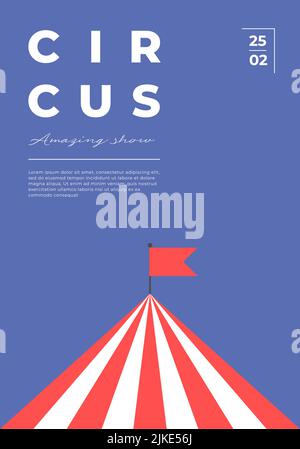 Circus Amazing show minimal trendy poster verticale. Carnival Fair banner design minimalista e creativo con tenda marquee d'intrattenimento. Fun fair festival flat vettoriale eps placard Illustrazione Vettoriale