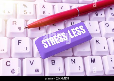 Segno che mostra meno stress. Business showcase soggiorno lontano da problemi Vai fuori relax meditate indulgere -48976 Foto Stock