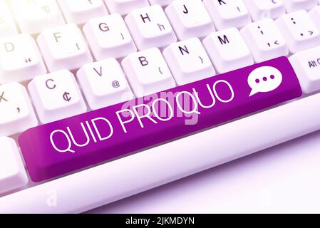 Scrittura visualizzazione testo Quid Pro Quo. Concetto che significa un favore o un vantaggio concesso o previsto in cambio di qualcosa -48881 Foto Stock