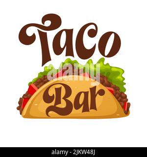 Taco bar con carne e verdure. Citazione scritta messicana disegnata a mano. Cibo con tortilla, pomodoro. Illustrazione vettoriale tipografica. Illustrazione Vettoriale