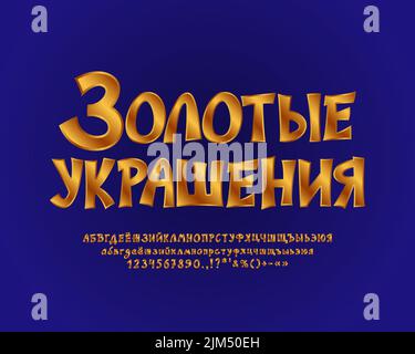 Bella etichetta Gold gioielli per prodotti e pubblicità. Cartoon carattere russo con colore oro sfumato. Traduzione dal russo - Gioielli d'oro Illustrazione Vettoriale