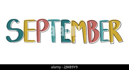 Settembre Vector. Scritta a mano, frase autunnale per il design. Per la stampa, siti Web, blog, etichette. Illustrazione Vettoriale