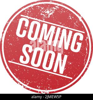 Grungy rosso circolare PRESTO IN ARRIVO timbro di gomma isolato su bianco, illustrazione vettoriale Illustrazione Vettoriale