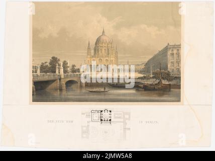Stüler agosto (1800-1865), Cattedrale di Berlino (1842-1858): Vista prospettica dal giardino del piacere. Litografia su carta, 42,5 x 60,6 cm (compresi i bordi di scansione) Stüler Friedrich agosto (1800-1865): Berliner Dom Foto Stock