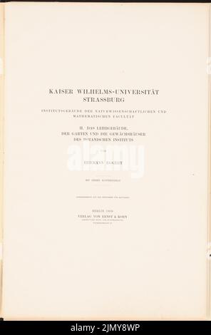 Eggert Hermann (1844-1920), pagina del titolo. (Da: Kaiser-Wilhelms-Universität, Strasburgo. II. L'edificio didattico, il giardino e le serre dell'Istituto Botanico, Berlino 1888 (1888-1888): Titolo. Cucitura su carta, 46,1 x 30,4 cm (incl Scansione bordi) Foto Stock