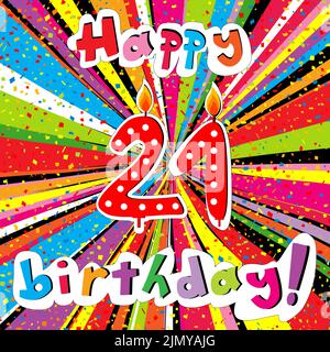 Biglietto di auguri per buon compleanno con candela numero 21 e confetti su sfondo sunburst colorato Illustrazione Vettoriale