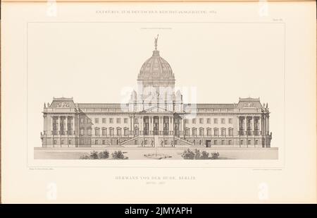 Hude Hermann von der (1830-1908), edificio parlamentare del Reichstag tedesco a Berlino nel 1882. (Da: Cartella di raccolta di eccellenti progetti della concorrenza H. 6, ed., 29,7 x 46,2 cm (compresi i bordi di scansione) Foto Stock