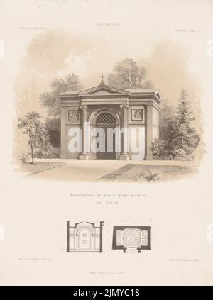 Hude Hermann von der (1830-1908), sepoltura ereditaria su p. Werder. Kirchhof, Berlino. (Da: Architectural sketchbook, H. 79/2, 1866.) (1866-1866): pianta del pavimento, vista prospettica, sezione trasversale. Litografia colorata su carta, 33,2 x 24,7 cm (inclusi i bordi di scansione) Foto Stock