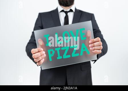 Visualizzazione concettuale i Love Pizza, panoramica aziendale a piace molto cibo italiano con formaggio prosciutto pepperoni in Slices Man Holding vuoto Placard e repres Foto Stock