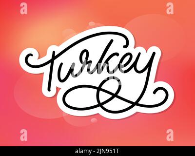 Turkey Lettering. Handwritten name of the country. Vector design template. Illustrazione Vettoriale